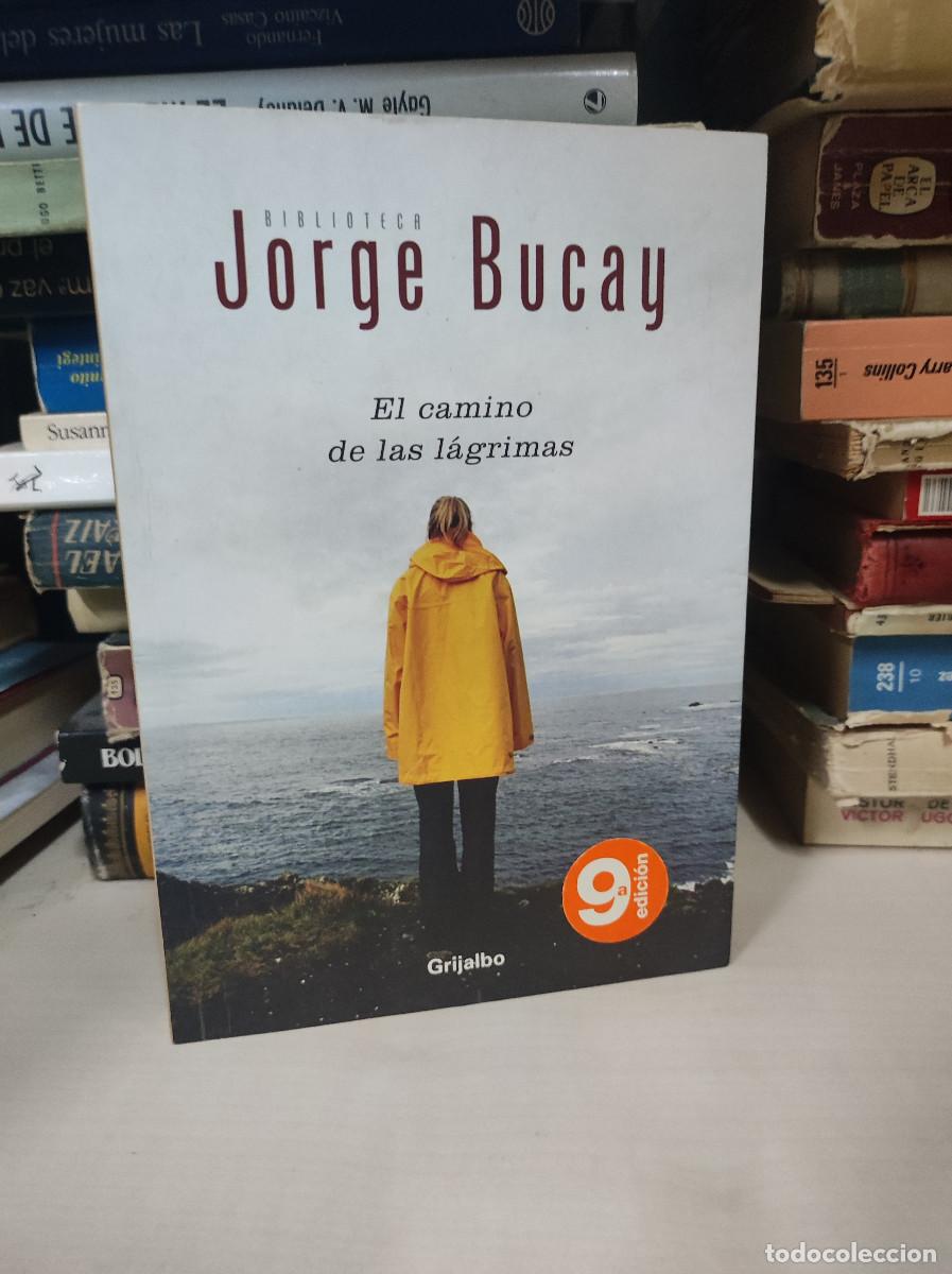 Libros: JORGE BUCAY &ndash; EL CAMINO DE LAS L&Aacute;GRIMAS - Foto 1