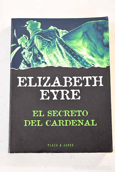 Libros: El secreto del cardenal.- Eyre, Elizabeth - Foto 1