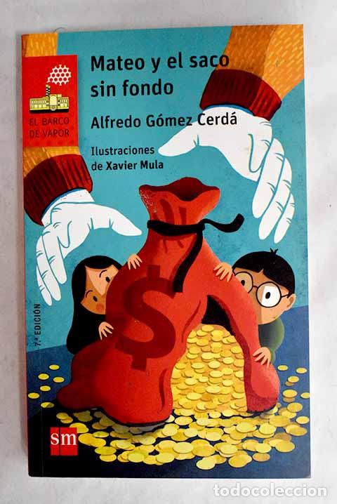 Libros: Mateo y el saco sin fondo.- G&oacute;mez Cerd&aacute;, Alfredo - Foto 1