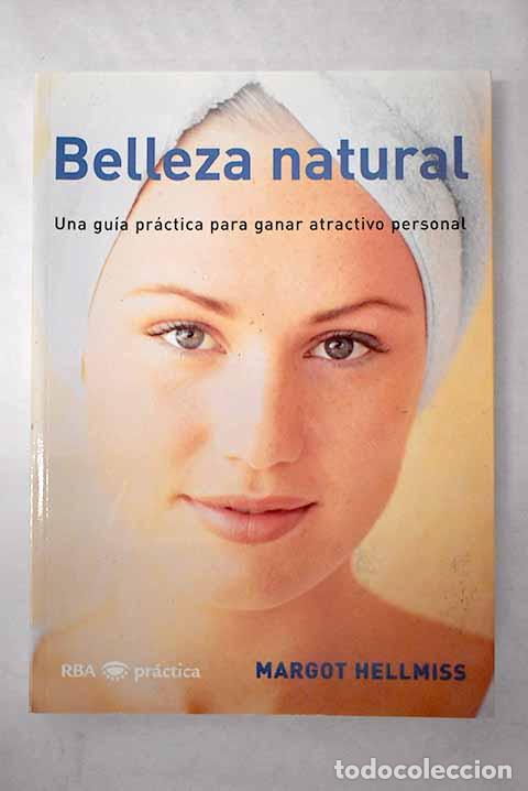 Libros: Belleza natural: Hellmiss, Margot.- Hellmiss, Margot - Foto 1
