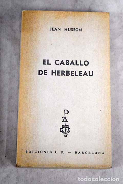 Libros: El caballo de Herbeleau.- Husson, Jean - Foto 1