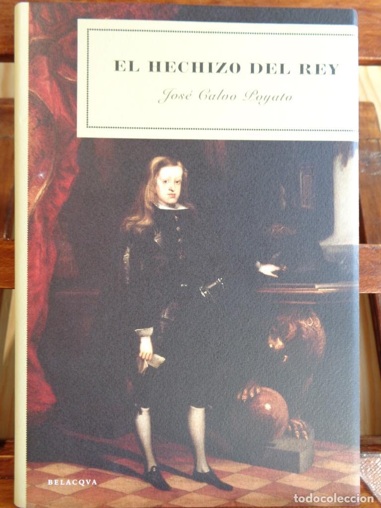 Libros: EL HECHIZO DEL REY - JOS&Eacute; CALVO POYATO - Foto 1