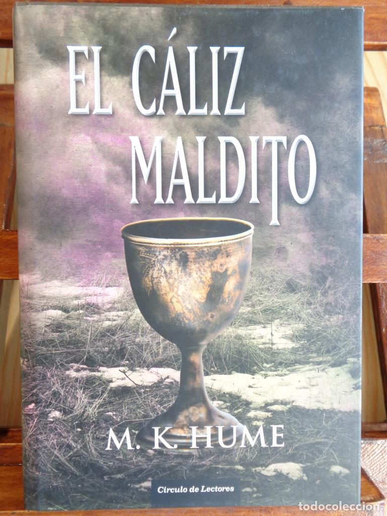 Libros: EL C&Aacute;LIZ MALDITO - M. K. HUME - Foto 1
