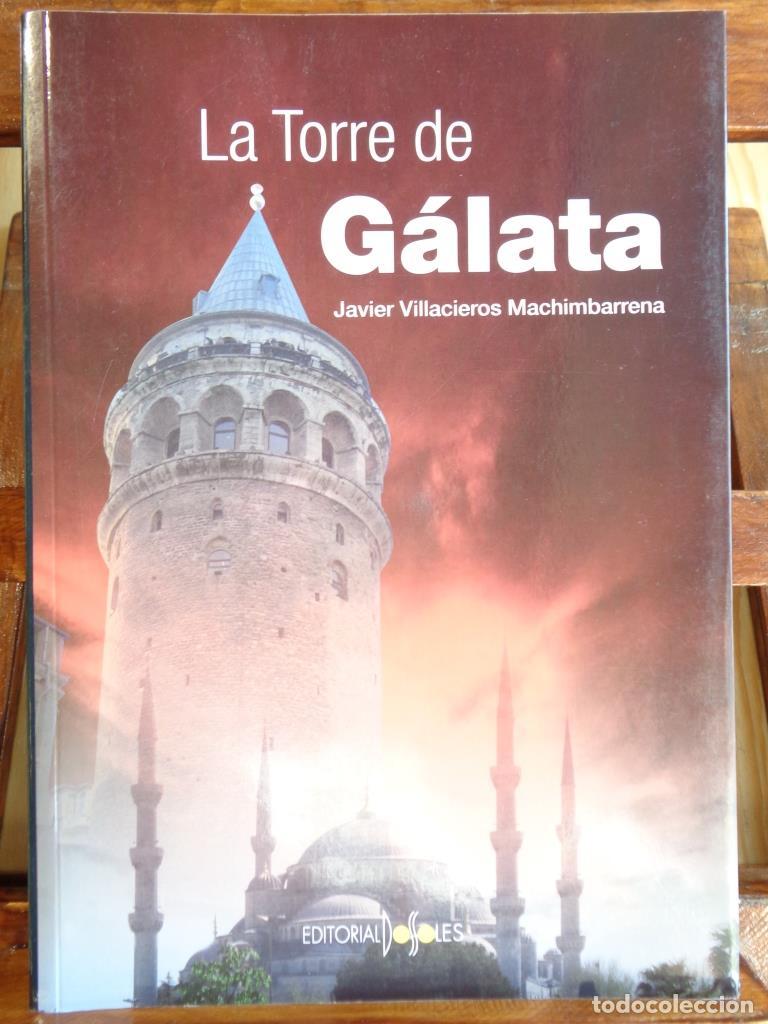 Libros: LA TORRE DE G&Aacute;LATA - JAVIER VILLACIEROS MACHIMBARRENA - Foto 1