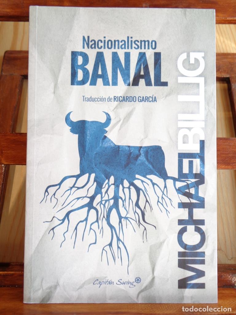 Libros: NACIONALISMO BANAL - MICHAEL BILLIG - Foto 1
