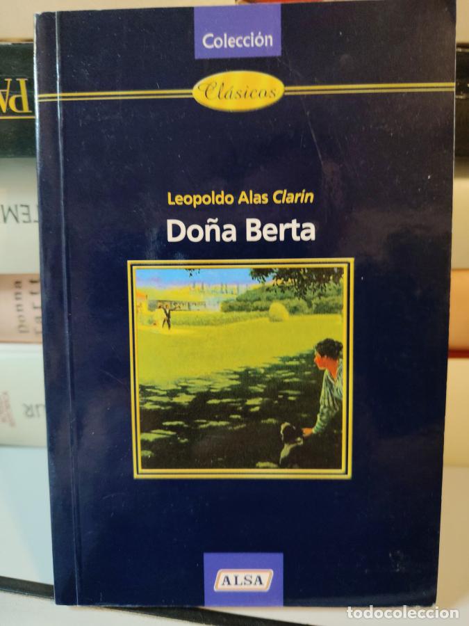 Libros: DO&Ntilde;A BERTA / LEOPOLDO ALAS CLARIN / ALSA / tdk89 - - Foto 1