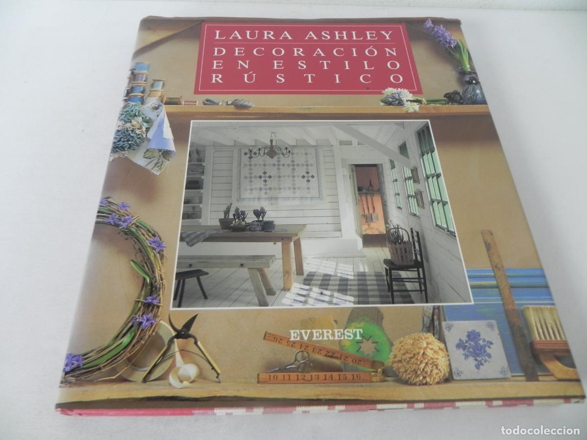 Libros: DECORACI&Oacute;N EN ESTILO R&Uacute;STICO (LAURA ASHLEY) EDITORIAL EVEREST-1993 - Foto 2