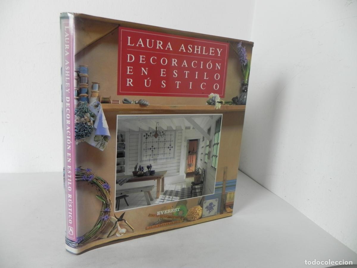 Libros: DECORACI&Oacute;N EN ESTILO R&Uacute;STICO (LAURA ASHLEY) EDITORIAL EVEREST-1993 - Foto 1