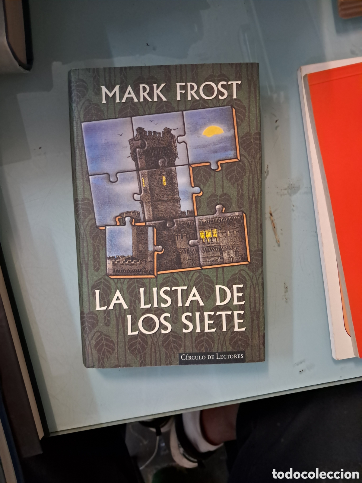 Libros: Mark Frost, La.lista de los siete, C&iacute;rculo de Lectores - Foto 1