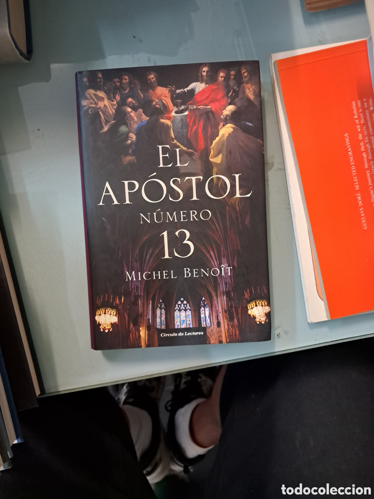Libros: Michel Benoit, El ap&oacute;stol n&uacute;mero 13, C&iacute;rculo de Lectores - Foto 1
