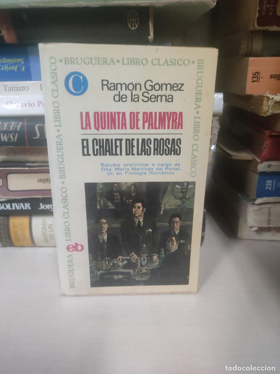 Libros: LA QUINTA DE PALMYRA EL CHALET DE LAS ROSAS RAMON GOMEZ DE LA SERNA - Foto 1