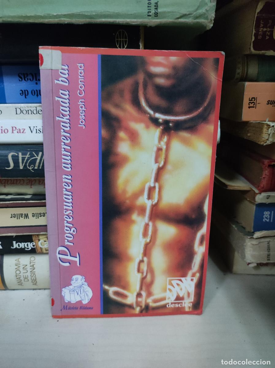 Libros: PROGRESUAREN AURRERAKUADA BAL JOSEPH CONRAD - Foto 1