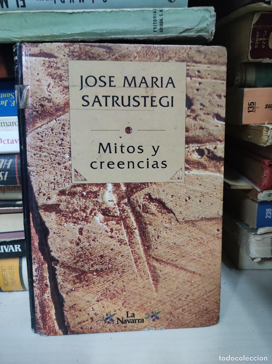 Libros: MITOS Y CREENCIAS JOSE MARIA SATRUSTEGI - Foto 1