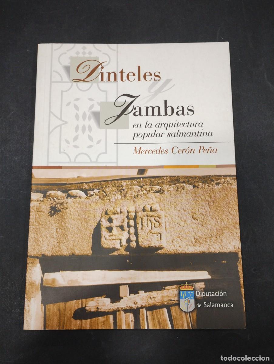 Libros: dinteles jambas en la arquitectura popular salmantina Mercedes Ceron Pe&ntilde;a Diputaci&oacute;n