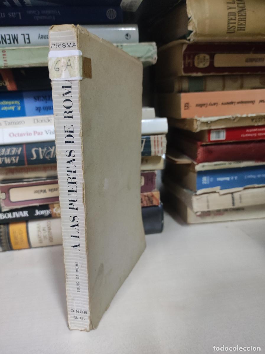Libros: A LAS PUERTAS DE ROMA LOUIS DE WOHL - Foto 1