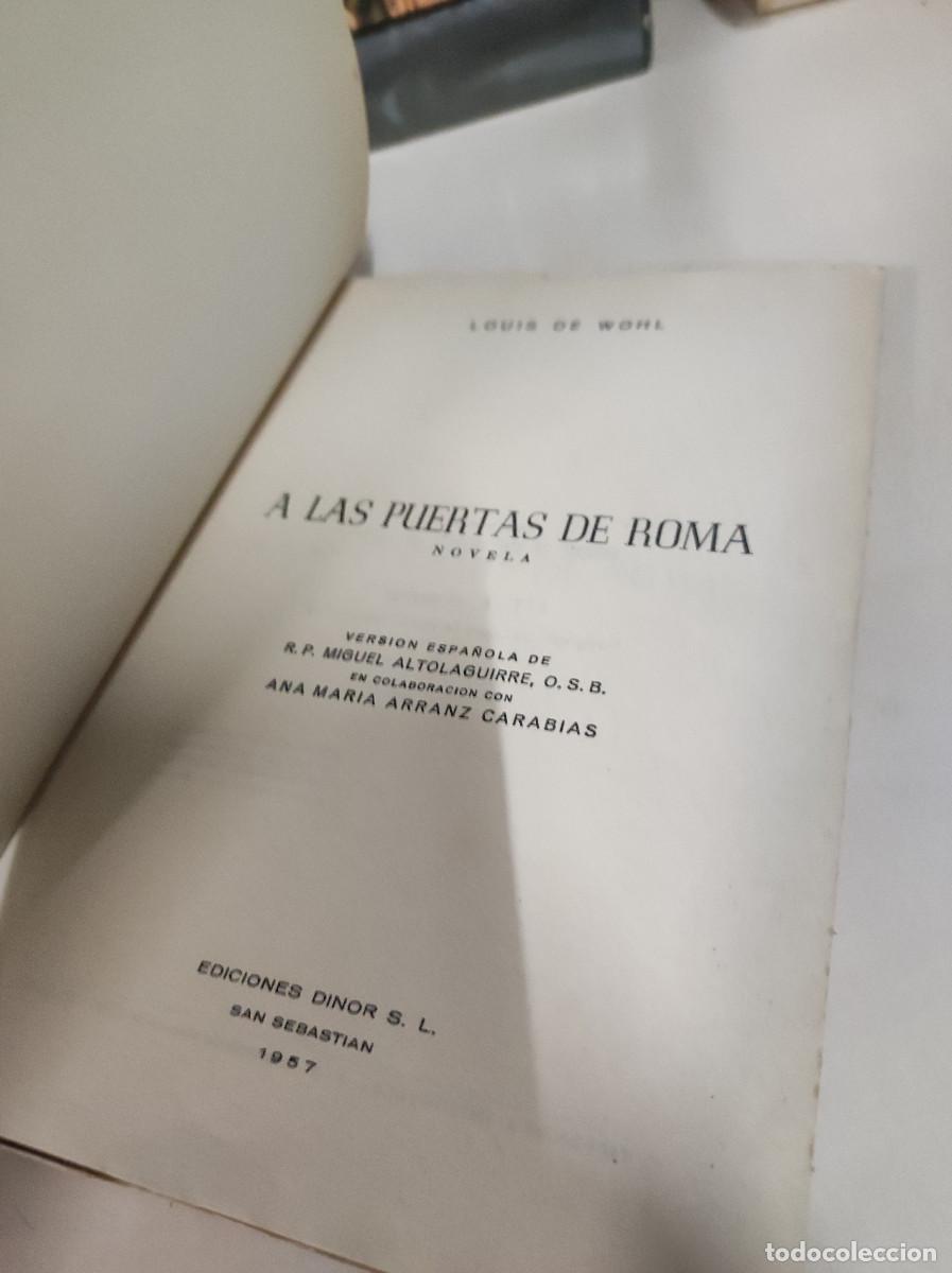 Libros: A LAS PUERTAS DE ROMA LOUIS DE WOHL - Foto 2