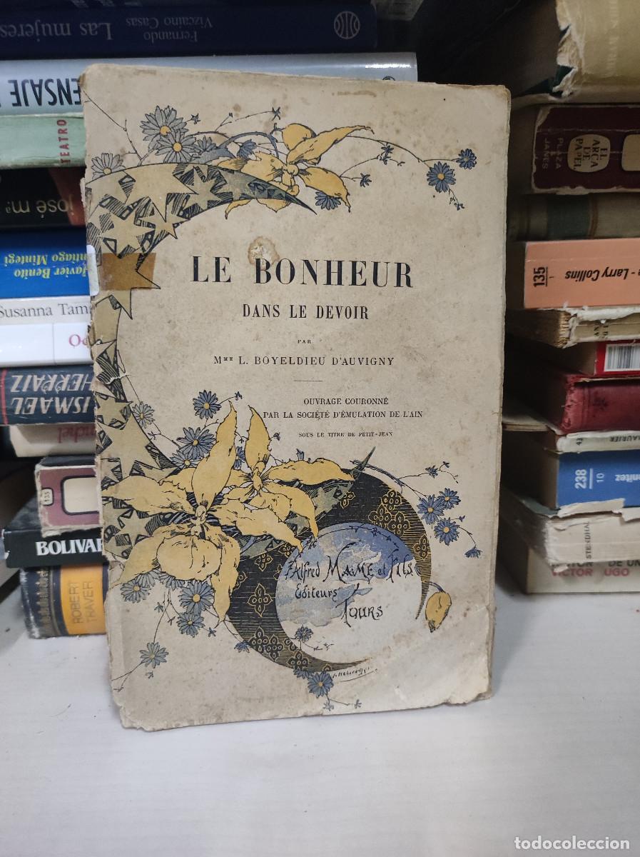 Libros: LE BONHEUR DANS LE DEVOIR BOYELDIEU DAUVIGNY - Foto 1