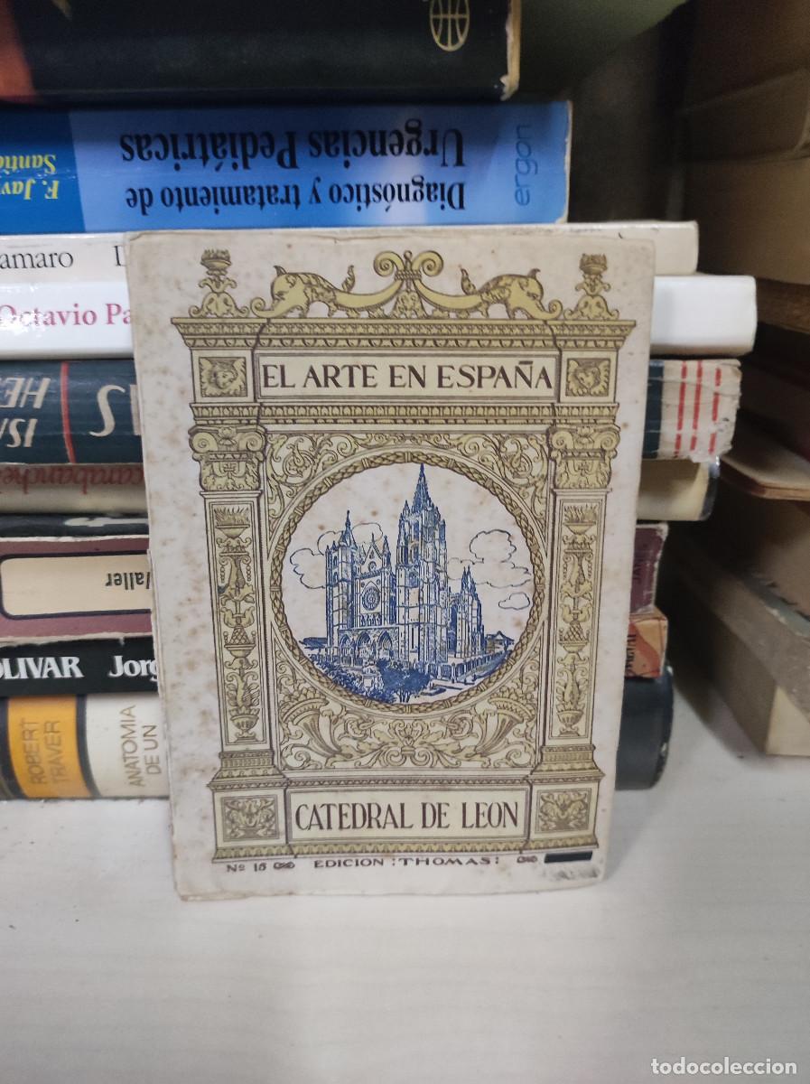 Libros: CATEDRAL DE LEON, EL ARTE EN ESPA&Ntilde;A, N&ordm; 15 EDI. THOMAS - Foto 1