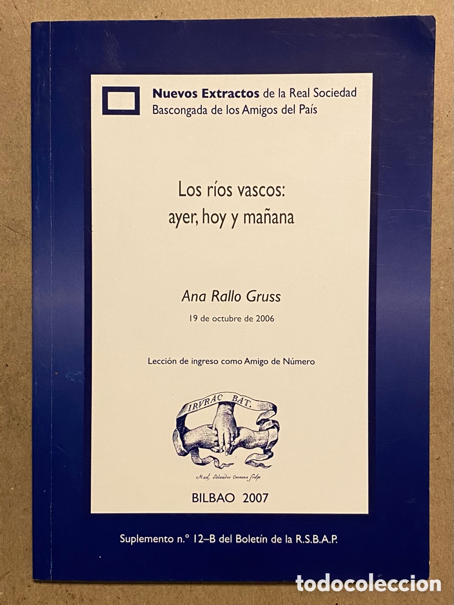 Libri di seconda mano: LOS R&Iacute;OS VASCOS: AYER; HOY Y MA&Ntilde;ANA. ANA RALLO GRUSS. IRURAC BAT 2007.