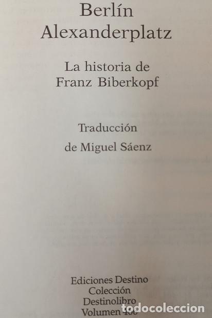 Libros: BERLIN ALEXANDERPLATZ, ALFRED DOBLIN, EDICIONES DESTINO 2003, LIBRO - Foto 3