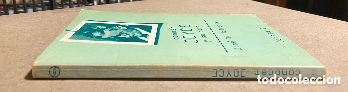 Libros: CONOCER JOYCE Y SU OBRA. JOS&Eacute; M&ordf; VALVERDE. DOPESA 1978 (1&ordf; EDICI&Oacute;N). - Foto 5