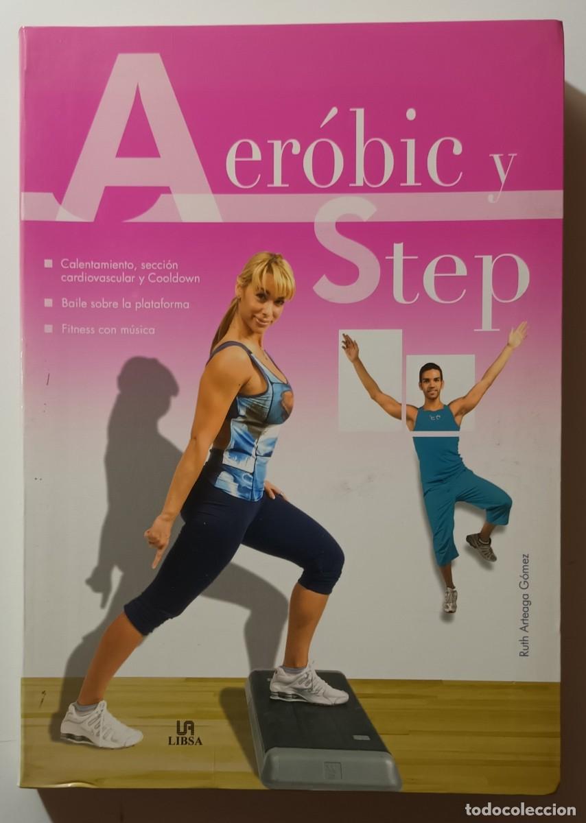 Libros: AEROBIC Y STEP - RUTH ARTEAGA GOMEZ - LIBSA - 2008 - Foto 1