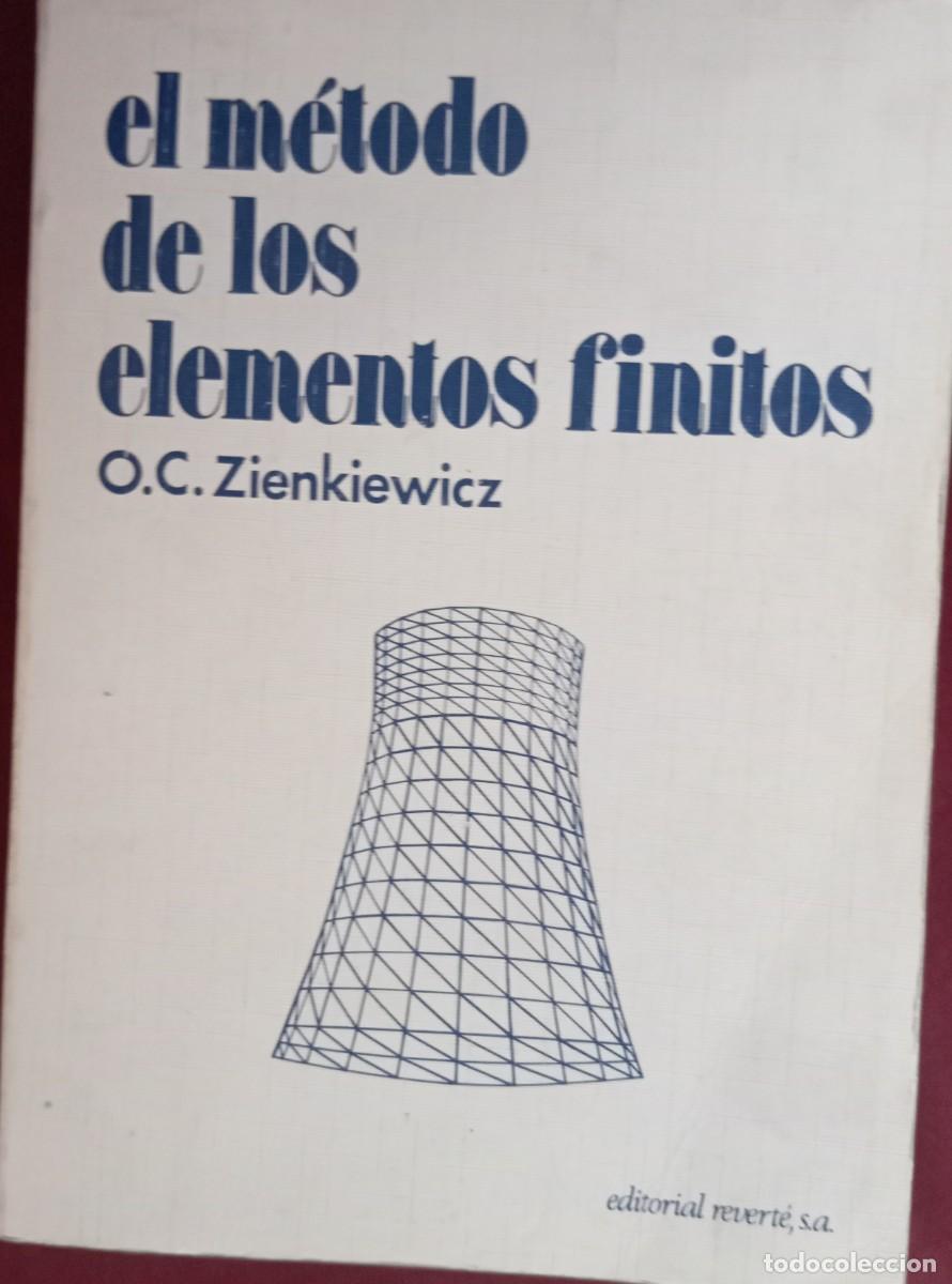 Libros: EL M&Eacute;TODO DE LOS ELEMENTOS FINITOS - Foto 1