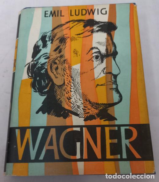 Libros: WAGNER, EMIL LUDWIG, EDITORIAL MATEU, LIBRO - Foto 1