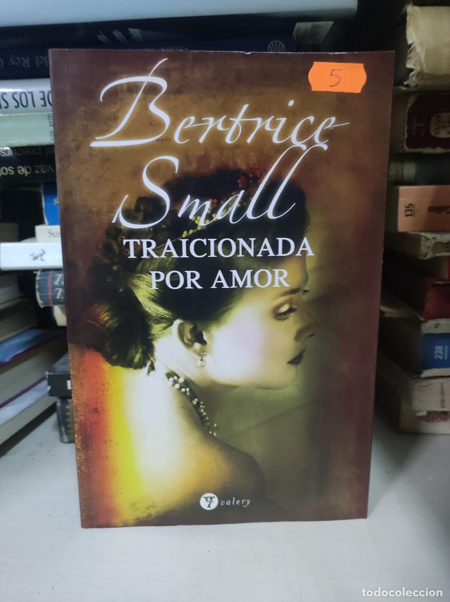 Libros: Traicionada por amor - Small, Bertrice - Foto 1