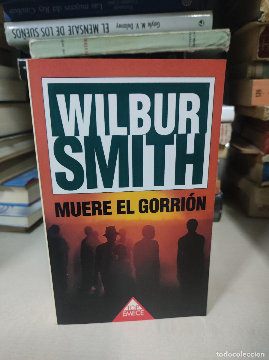 Libros: MUERE EL GORRION WILBUR SMITH - Foto 1