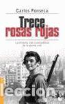 Libros: TRECE ROSAS ROJAS - FONSECA, CARLOS - Foto 1