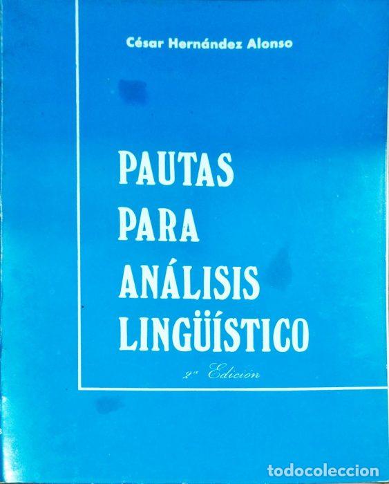 Libros: Pautas para an&aacute;lisis ling&uuml;&iacute;stico - HERN&Aacute;NDEZ ALONSO, CESAR - Foto 1