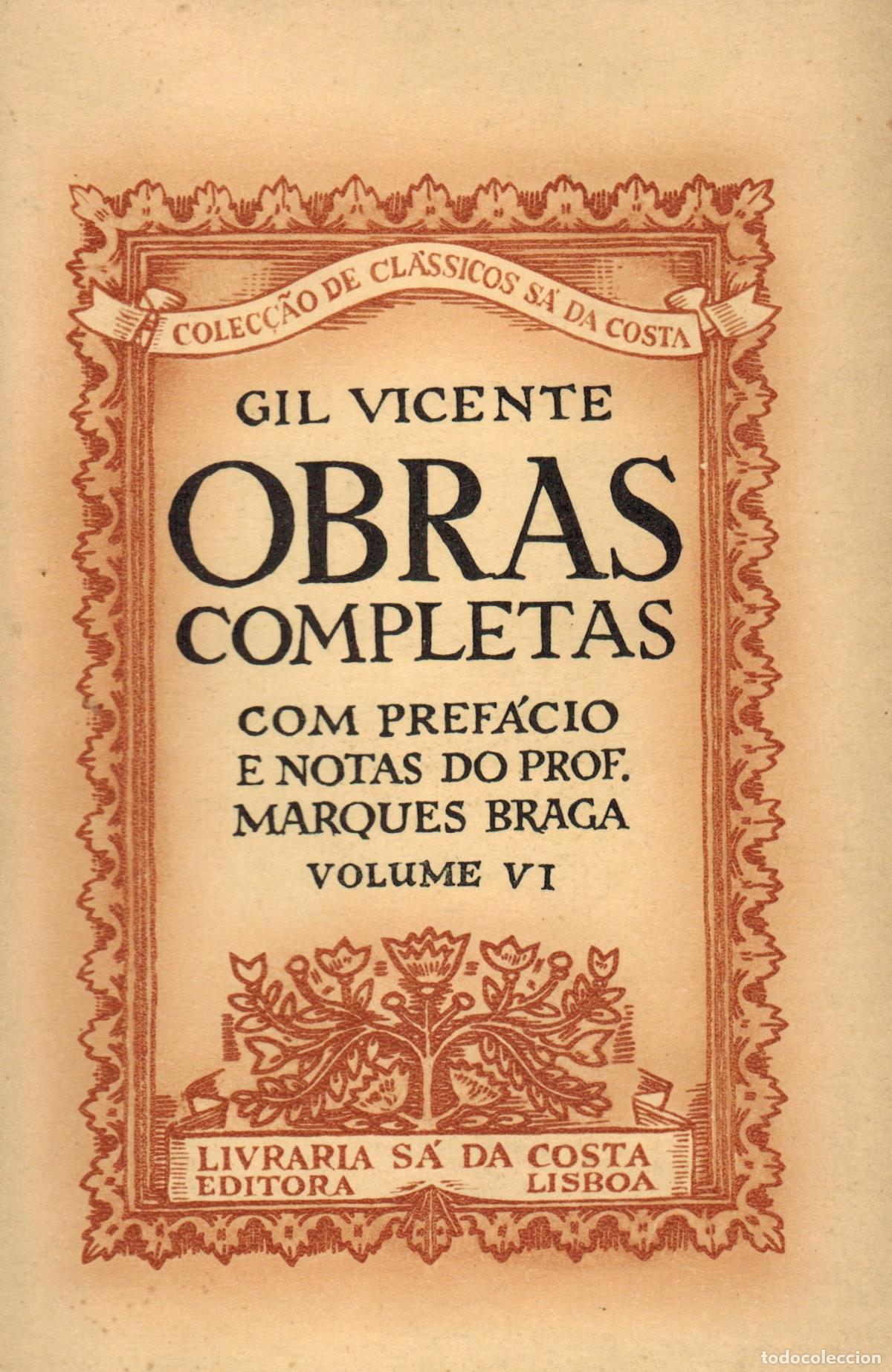 Libros: VICENTE, Gil. Obras completas. Com pref&aacute;cio e notas do Prof. Marques Barga. 6 volumes - Foto 3