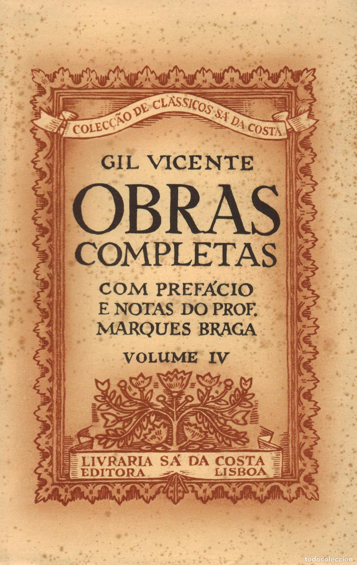 Libros: VICENTE, Gil. Obras completas. Com pref&aacute;cio e notas do Prof. Marques Barga. 6 volumes - Foto 5