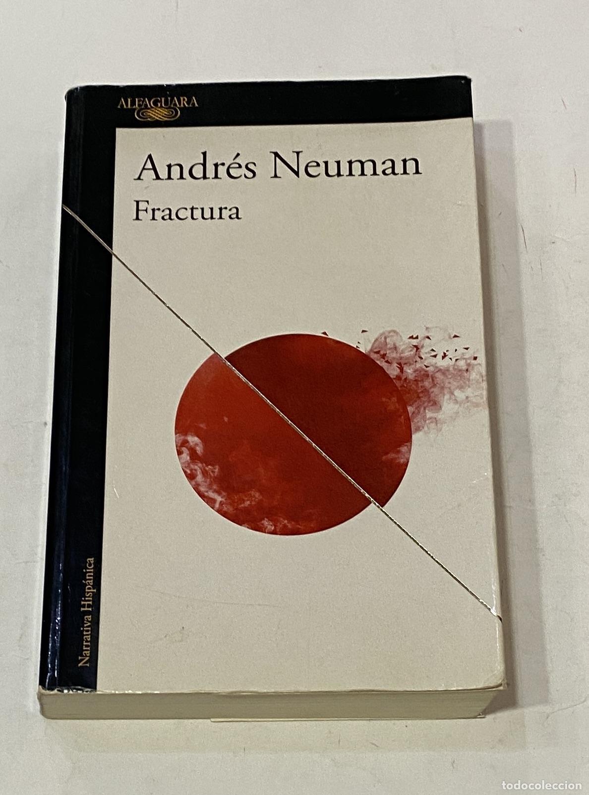 Libros: NEUMAN, Andr&eacute;s. - Fractura. - Foto 1