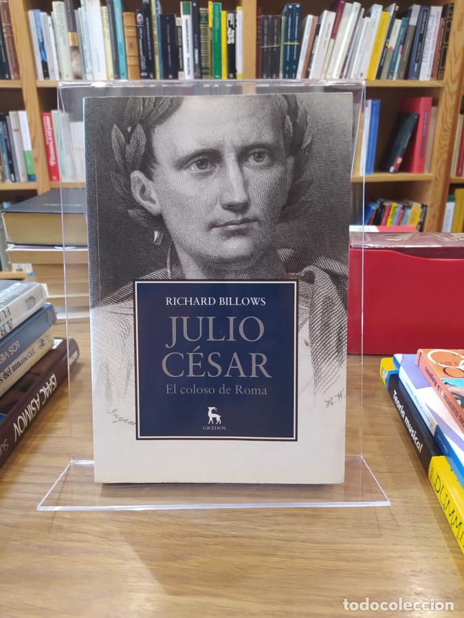 Libros: Julio C&eacute;sar. El coloso de roma - Billows, Richard - Foto 1