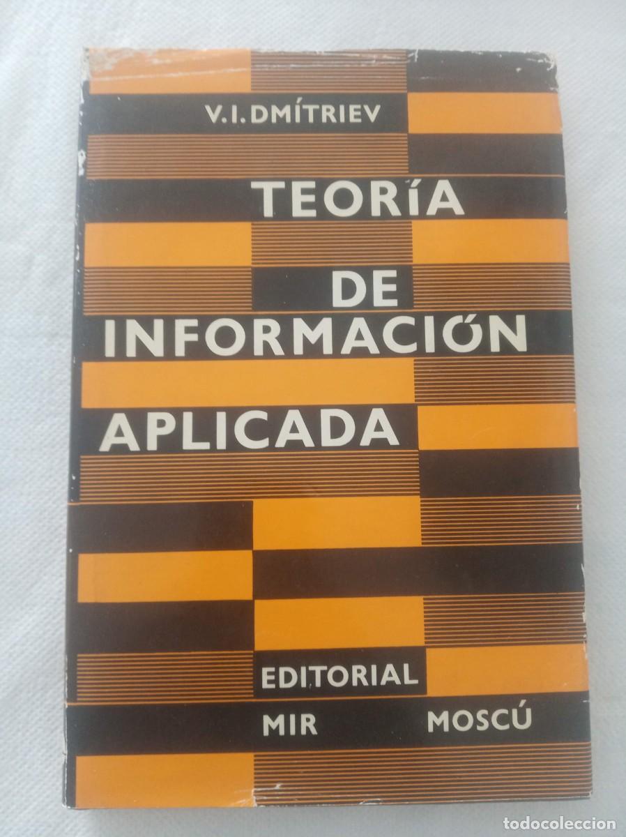 Libros: TEORIA DE INFORMACION APLICADA ( V. I. DMITRIEV ) - Foto 1