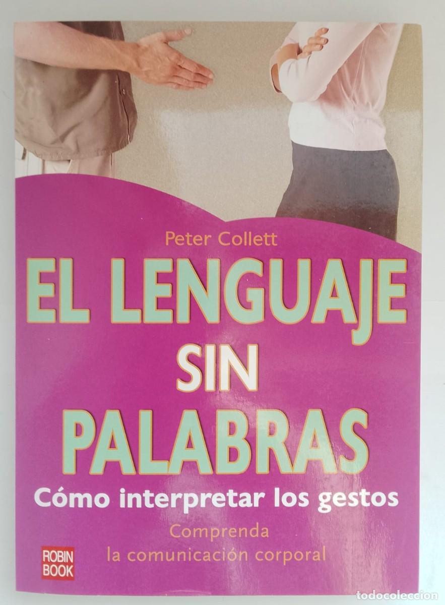 Libros: El lenguaje sin palabras - Peter Collett - Foto 1