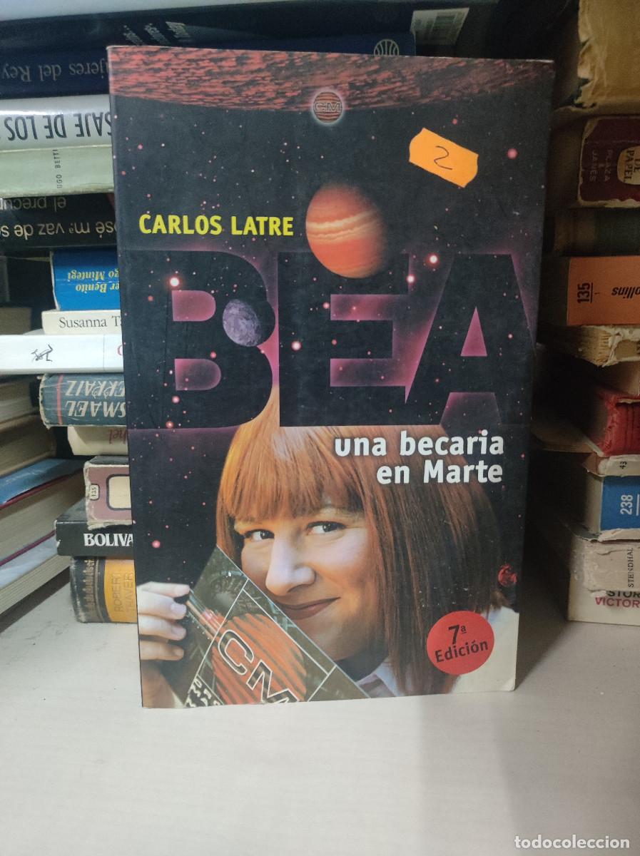 Libros: BEA, UNA BECARIA EN MARTE/CARLOS LATRE - Foto 1