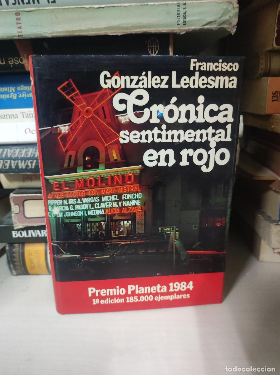 Libros: CRONICA SENTIMENTAL EN ROJO FRANCISCO GONZALEZ LEDESMA - Foto 1