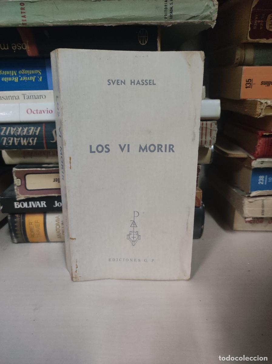 Libros: LOS VI MORIR SVEN HASSEL - Foto 1