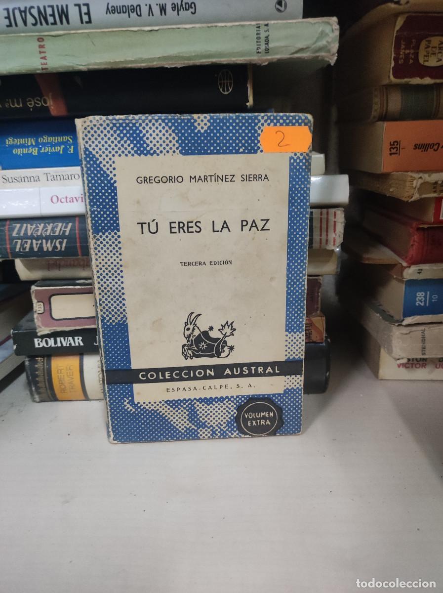 Libros: TU ERES LA PAZ GREGORIO MARTINEZ SIERRA - Foto 1