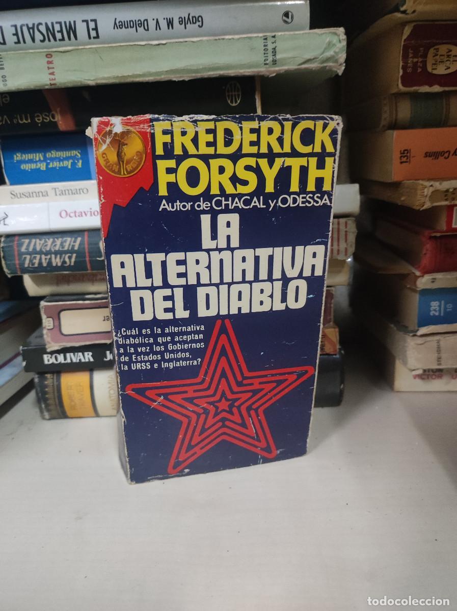 Libros: LA ALTERNATIVA DEL DIABLO FREDERICK FORSYTH - Foto 1