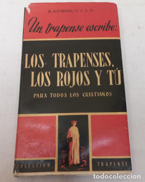 Libros: LOS TRAPENSES LOS ROJOS Y TU, M. RAIMOND, STVDIVM 1954, LIBRO - Foto 1