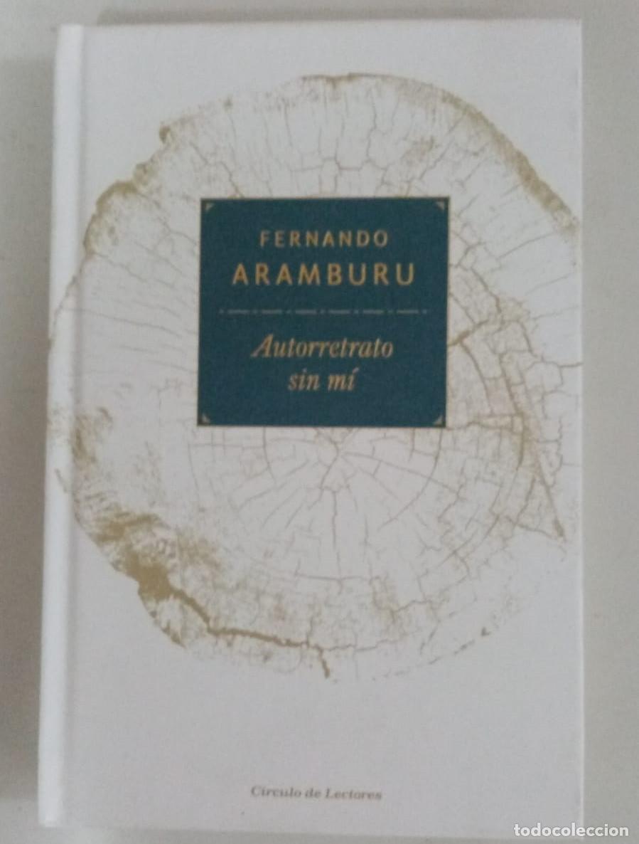 Libros: Autorretrato sin m&iacute; - Fernando Aramburu - Foto 1