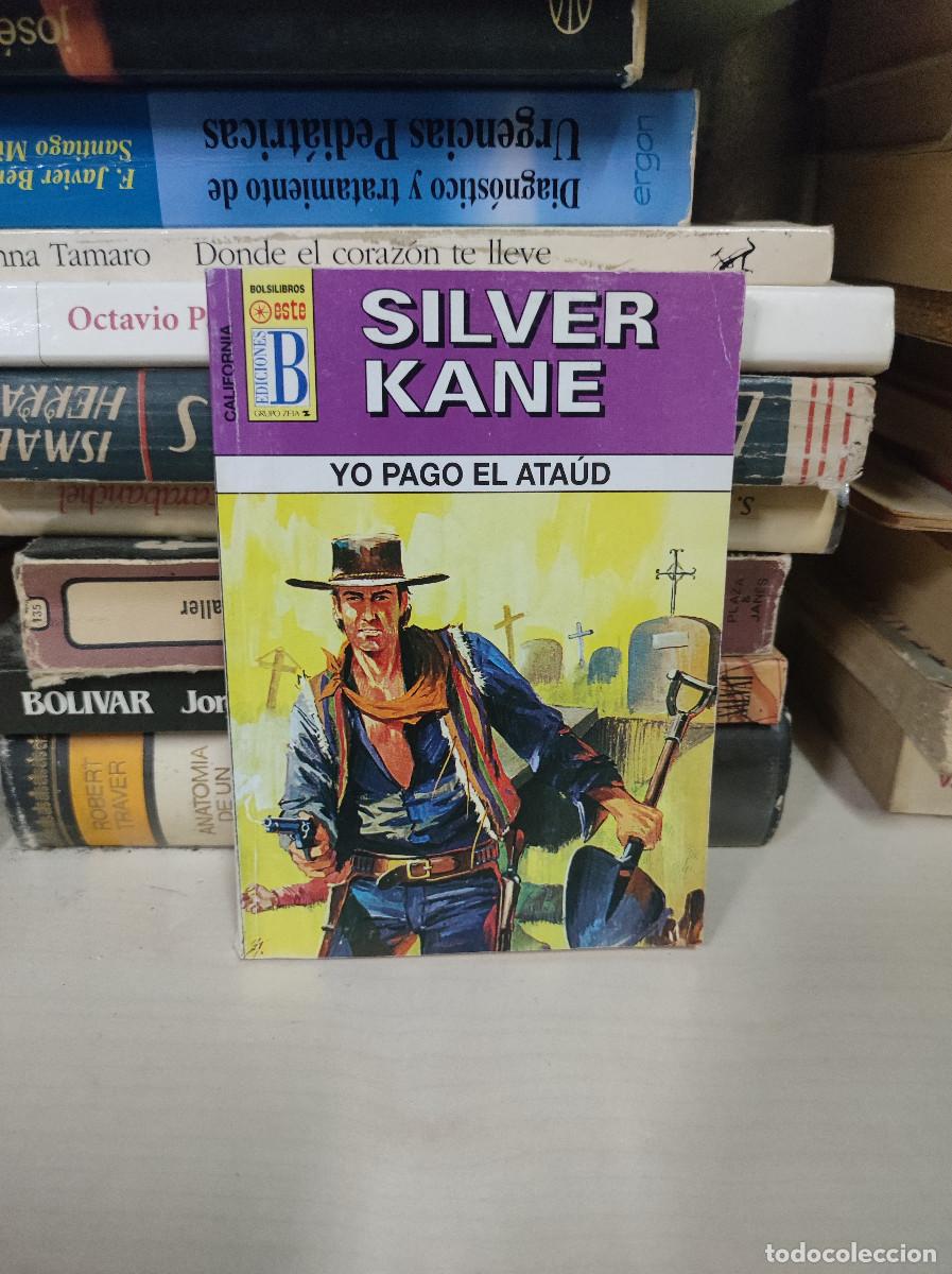 Libros: YO PAGO EL ATAUD SILVER KANE - Foto 1