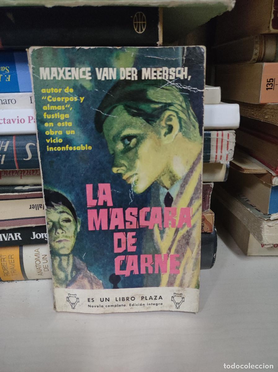 Libros: LA MASCARA DE CARNE MAXENCE VAN DER MEERSCH - Foto 1