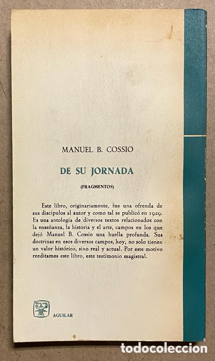 Libros: DE SU JORNADA (FRAGMENTOS). MANUEL B. COSSIO. AGUILAR DE EDICIONES 1966. - Foto 4