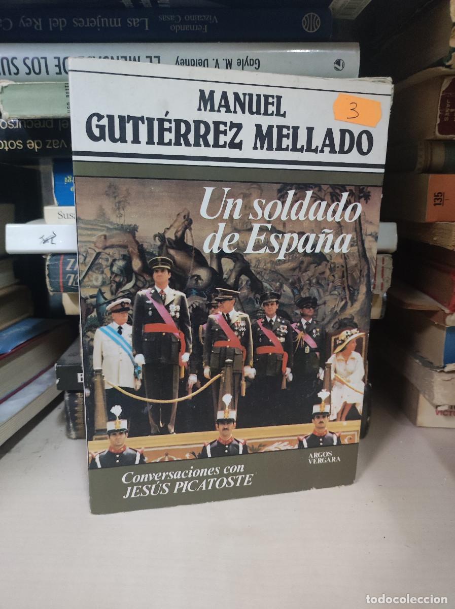 Libros: UN SOLDADO DE ESPA&Ntilde;A MANUEL GUTIERREZ MELLADO - Foto 1