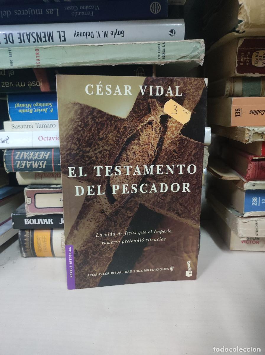 Libros: EL TESTAMENTO DEL PESCADOR CESAR VIDAL - Foto 1